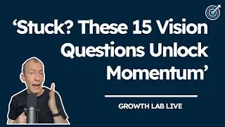 Stuck? These 15 Vision Keys Unlock Momentum