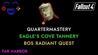 Quartermastery Eagle's Cove Tannery Fallout 4 Guide
