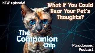 &ldquo;The Companion Chip&rdquo; | A Disturbing Sci-Fi Tale of Consciousness & Regret | Paradoxxed Podcast
