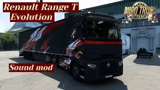 Renault Range T Evolution  &laquo; Sound mod &raquo; Euro Truck Simulator 2 (v1.39.x, 1.40.x)
