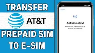 Как перенести физическую SIM-карту AT&T на eSIM (2025)