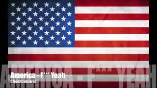 America - F*** Yeah Censored/Clean