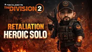 The Division 2 - Retaliation Heroic Solo/Countdown #tomclancysthedivision2 #gamer  @TheDivisionGame 