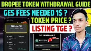 DROPEE TOKEN WITHDRAWAL UPDATE ✨ DROPEE AIRDROP NEW UPDATE 🔥DROPEE TOKEN PRICE PREDICTION~DROPEE TGE