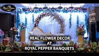 Premium Wedding Decoration | Real Flower Decor | Royal Pepper Banquet