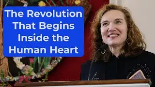 The Revolution That Begins Inside the Human Heart -- a sermon by Rev. Elea Kemler