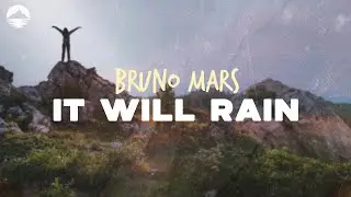 Bruno Mars - It Will Rain | Lyrics
