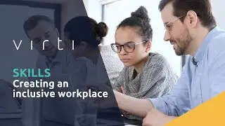 Virti Skills - How to Promote Inclusivity in the Workplace