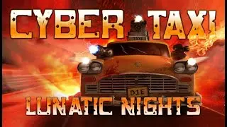 🚖 CyberTaxi: Lunatic Nights &ndash; GTA Meets Taxi Simulator in a Dark-Noir Prison City! 🚖Official Trailer