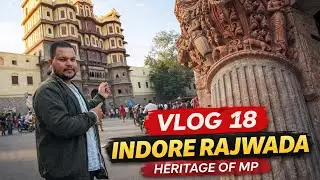 Indore Rajwada Vlog 18 | Royal History Meets Street Life #Vlog18#IndoreRajwada#IndoreVlog#Rajwada 