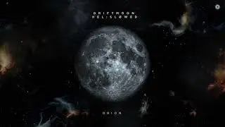 Driftmoon x HelSl&oslash;wed - Orion