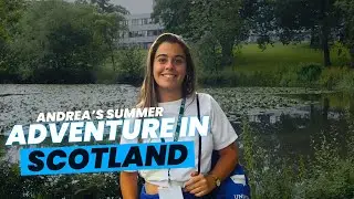 Andrea's Summer Camp Experience in Scotland | English Learning & Fun Activities!