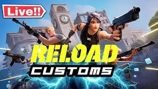 FORTNITE LIVE RELOAD CUSTOMS WITH VIEWERS!  DUOS SQUADS NAE