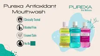 Say Goodbye to Bad Breath with Purexa Antioxidant Mouthwash | Daily Freshness Alcohol-Free