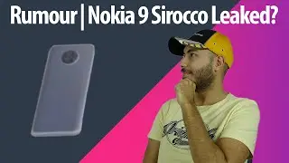 Rumour | Nokia 9 Sirocco LEAKED?