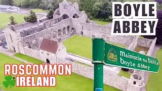 The Most Preserved Monastery in Ireland? Boyle | Co Roscommon