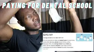How Do You Pay For Dental School?