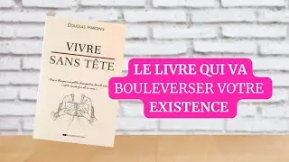 VIVRE sans T&ecirc;te le d&eacute;but d&rsquo;une VIE sereine !