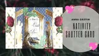 Anna griffin Nativity Shutter Card