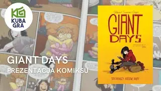 Giant Days Tom 1:Kr&oacute;lowe Dramy | Prezentacja Komiksu 📙