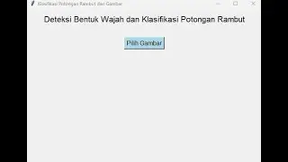 SmartFace: Klasifikasi Bentuk Wajah dan Rekomendasi Potongan Rambut