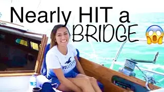 LOST Power at BRIDGE😱|Are SAILING SUPERSTITIONS Real?!E27