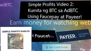Digital Profits Video Tutorial 2: AdBTC How to Earn Cryptos by Viewing Ads Using Faucetpay & Payeer