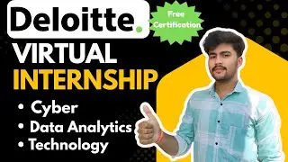 Deloitte Virtual Internship 2025 | Free Certificate + Cyber, Data Analytics, Technology Courses!