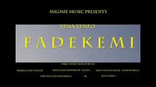 Tena Tenpo - Fadekemi trailer