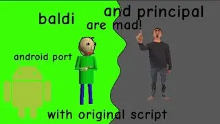 Baldi and principal are mad with original script android port! , full gameplay! (Link in comments)