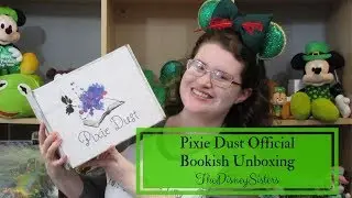 Pixie Dust Official Bookish Unboxing - Peter Pan - TheDisneySisters