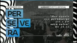 61º Congresso da UMADC - Persevera (23/01/2026)