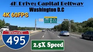 4K Drive: Capital Beltway.  Washington D.C. I 495. Interstate 495