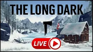 EP3 - INTERLOPER LIVE - ON TO PLEASANT VALLEY! | THE LONG DARK (VOD)