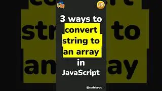 3 ways to convert string to an array in JavaScript    
