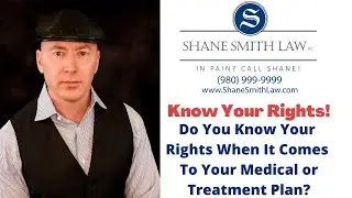 Do You Know Your Rights When It Comes To Your Medical or Treatment Plan?