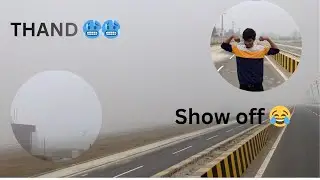 Thand bhut ha bahar 🥶🥶// Haddi apni haddi ka flex kar rha ha 😂😂