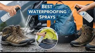 TOP 5 Best Waterproofing Sprays 2025