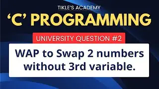C PROGRAMMING UNIVERSITY QUESTIONS 2  @TIKLESACADEMY