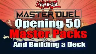 50 MASTER PACK CHALLANGE! Only Using Cards from the Master Pack! | Yu-Gi-Oh! Master Duel |