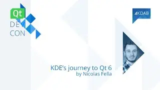 QtDevCon22 &ndash; KDE's Journey to Qt6