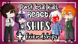 Реакция бывших персонажей BSD || Пейринги + Дружба || Часть 9/9 || Видео с реакцией на Bungou Str...