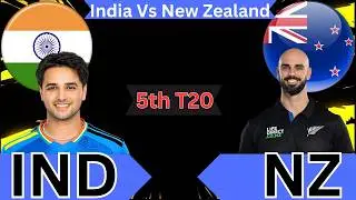 India vs New Zealand 5th T20I | IND vs NZ Live Commentary
