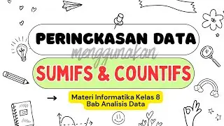 Peringkasan Data Menggunakan Fungsi SUMIFS & COUNTIFS | Materi Informatika Kelas 8 Bab Analisis Data