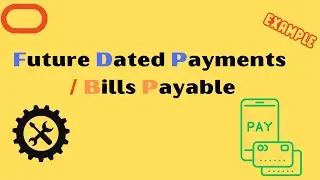Oracle Cloud Payable: управление будущими платежами и счетами к оплате