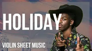 Violin Sheet Music: How to play HOLIDAY by Lil Nas X