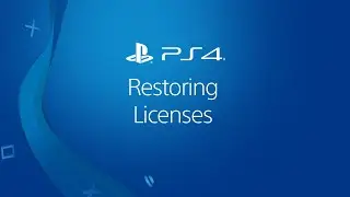 PS4 &ndash; Restore licenses for PlayStation Store purchases