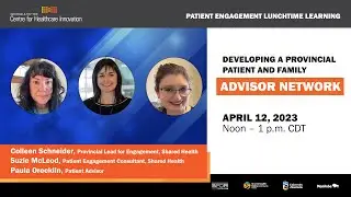 Developing a Provincial Patient and Family Advisor Network
