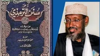 Fadliga Xadiiska iyo Dadka ka shaqeeya. || Hordhac: Kitaabka Sunan Attirmiddii.