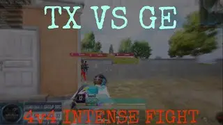 TX VS GE😈😈 4v4 intense fight @scout @mavi